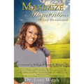 Maximize Moments Vol. 1: 40 Day Devotional