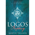 The Logos Prophecy (Fall of Ancients Book 1)