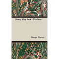 Henry Clay Frick - The Man