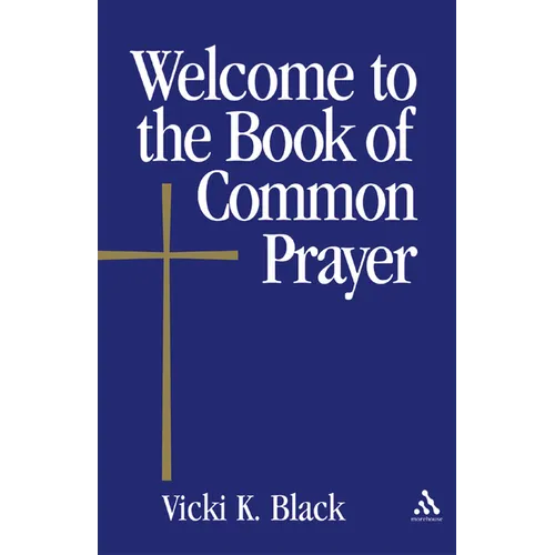 Welcome to the Book of Common Prayer