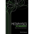 Metaphysics: The Fundamentals