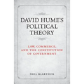 David Hume's Political Theory: Law, Commerce and the Constitution of Government