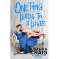 One Thing Leads to a Lover