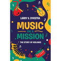 Music On A Mission: The Story of Kidlinks