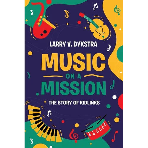 Music On A Mission: The Story of Kidlinks