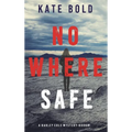 Nowhere Safe (A Harley Cole FBI Suspense Thriller-Book 1)