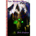 Inka Mountain Magic: A Natural Mystic's Guide to Ascension