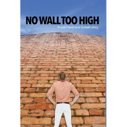 No Wall Too High: A real David and Goliath story