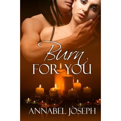 Burn For You