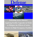 Defeating Active Shooter: Applying Facility Upgrades in Order to Mitigate the Effects of Active Shooter in High Occupancy Facilities