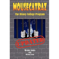 Mousecatraz: The Disney College Program