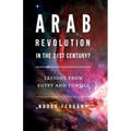 Arab Revolution in the 21st Century?: Lessons from Egypt and Tunisia