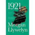 1921: The Great Novel of the Irish Civil War