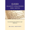 God Hasn't Changed His Mind