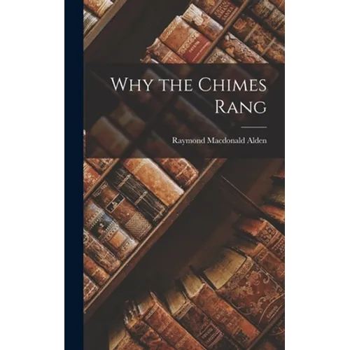 Why the Chimes Rang