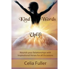 Kind Words Uplift: Nourish your Relationships with Inspirational Verses for all Occasions - Paperback