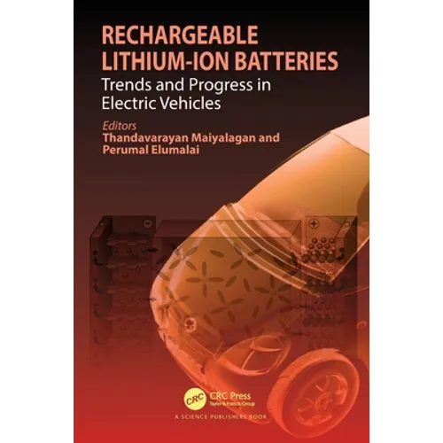 Rechargeable Lithium-Ion Batteries: Trends and Progress in Electric Vehicles
