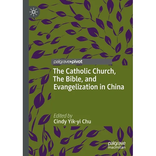 The Catholic Church, the Bible, and Evangelization in China