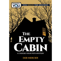 The Empty Cabin: A Choose Your Path Mystery