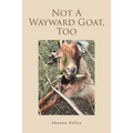 Not A Wayward Goat, Too