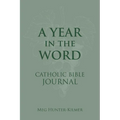 A Year in the Word Catholic Bible Journal