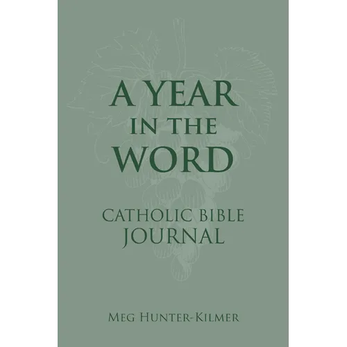 A Year in the Word Catholic Bible Journal