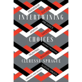 Intertwining Choices