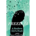 Freedom (A Southern Girl's Truth)