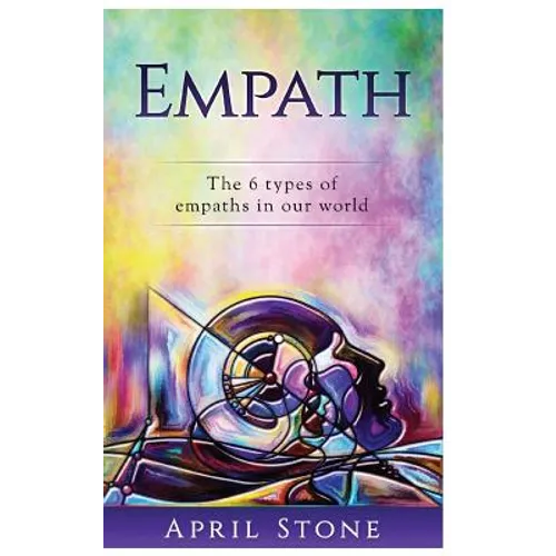 Empath: The 6 Types of Empaths