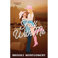 Fall With Me (Illustrated Special Edition Cover)