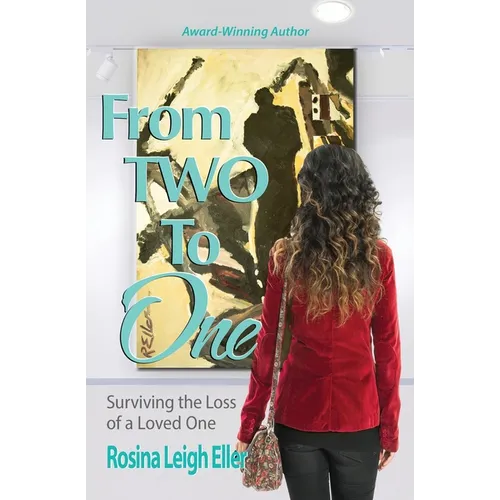 From Two to One: Surviving the Loss of a Loved One