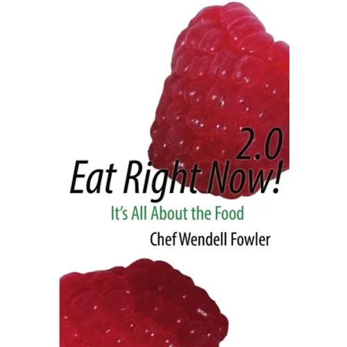 Eat Right Now 2.0: It's All About the Food