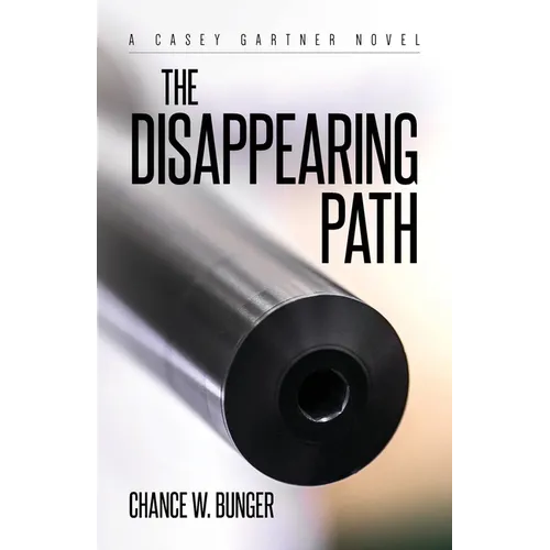 The Disappearing Path: A Casey Gartner Novel