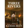 Three Rivers: Book II
