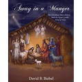 Away in a Manger (Revised-8x10 edition): The Christmas Story from a Nativity Scene Lamb's Point of View