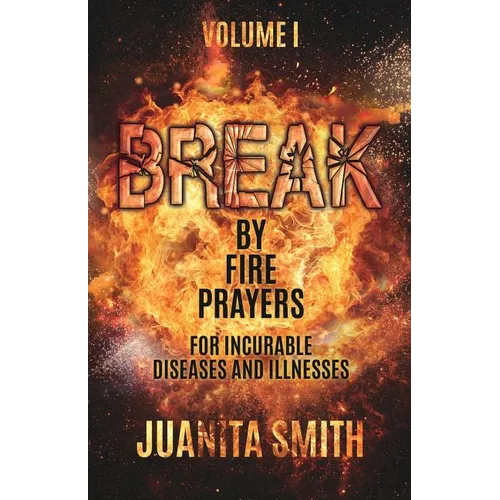 Break by Fire Prayers