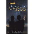 ... And the Stars Smiled