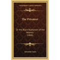 The Privateer: Or the Black Boatswain of the Atlantic (1846)