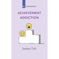 Achievement Addiction
