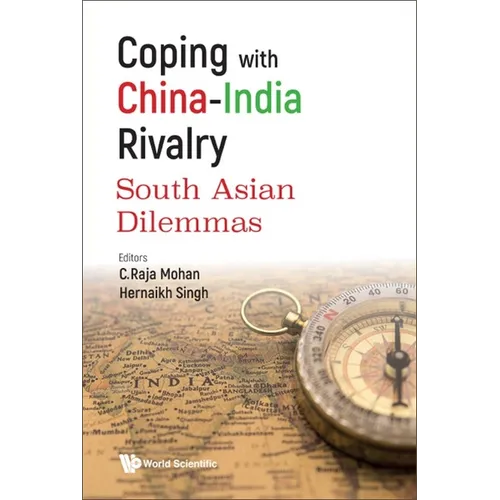 Coping with China-India Rivalry: South Asian Dilemmas