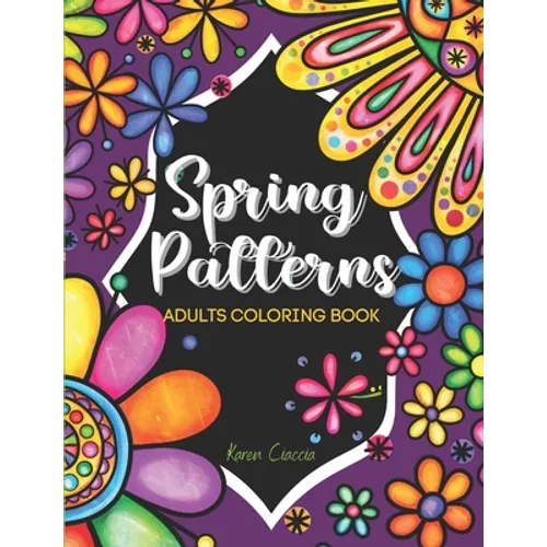 Spring Patterns: Adult coloring book