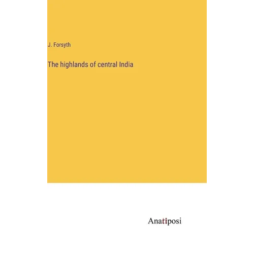 The highlands of central India