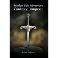 Random Solo Adventure: Fantasy Dungeon