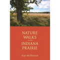 Nature Walks on the Indiana Prairie