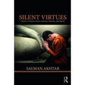 Silent Virtues: Patience, Curiosity, Privacy, Intimacy, Humility, and Dignity