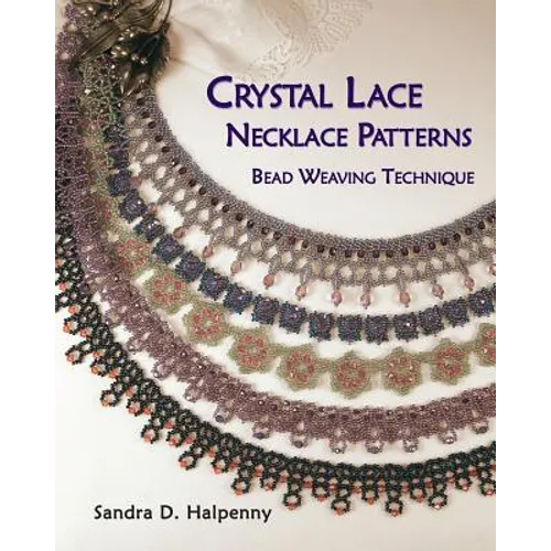 Crystal Lace Necklace Patterns, Bead Weaving Technique