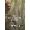 The Construction Worker: A Straight To Gay MM Erotic Romance Story