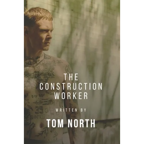 The Construction Worker: A Straight To Gay MM Erotic Romance Story