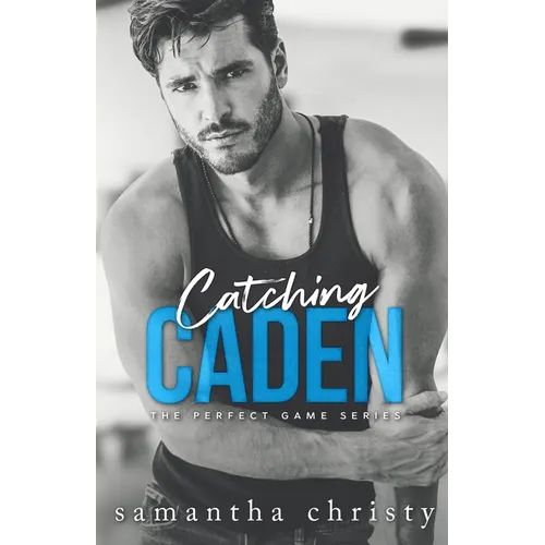 Catching Caden