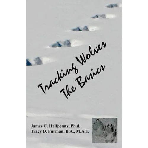 Tracking Wolves: The Basics